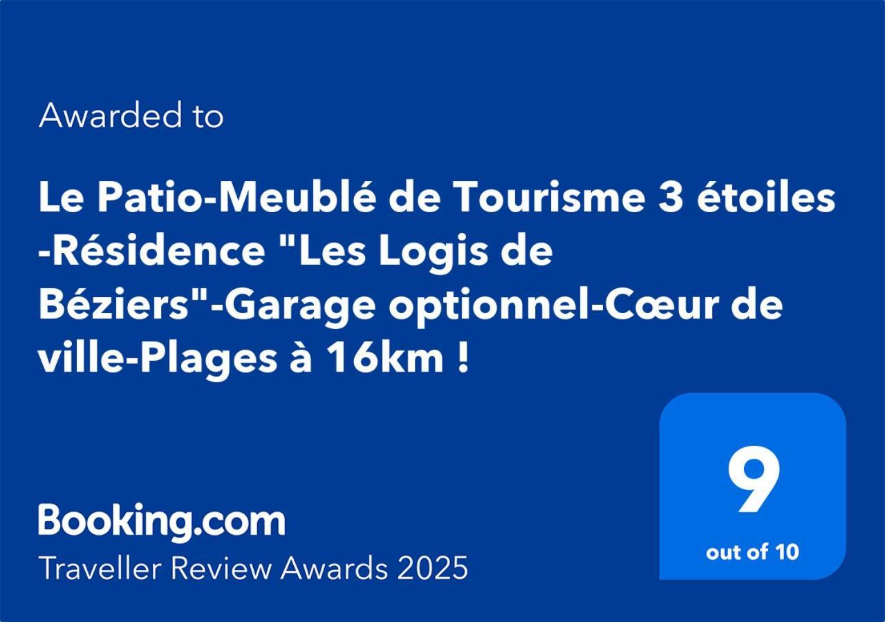 "Le Patio"-Meuble De Tourisme 3 Etoiles -Residence "Les Logis De Beziers"-Garage Optionnel-Coeur De Ville-Plages A 16Km ! Exteriör bild
